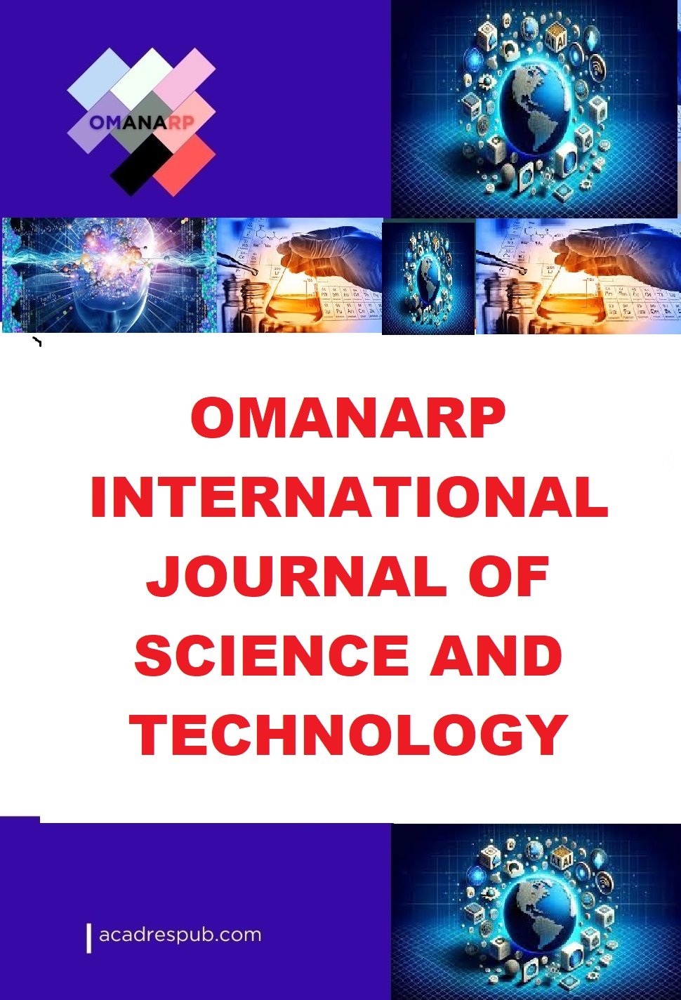 					View Vol. 3 No. 1 (2026): OMANARP INTERNATIONAL JOURNAL OF SCIENCE AND TECHNOLOGY Vol. 3, Issue 1. 2026
				